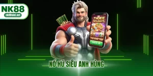 Nổ hũ siêu anh hùng